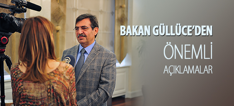  Bakan Güllüce'den Önemli Açıklamalar