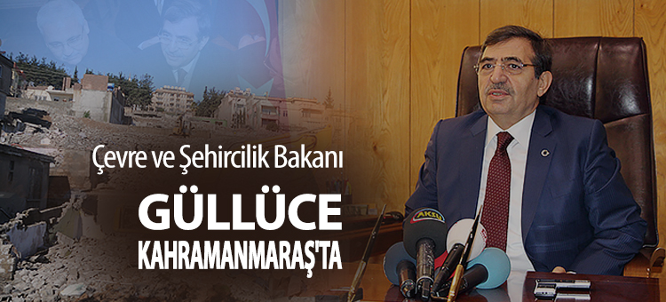  Çevre ve Şehircilik Bakanı Güllüce, Kahramanmaraş'ta