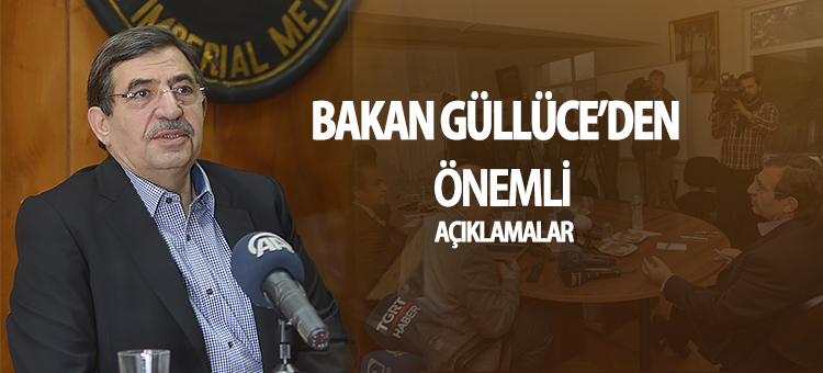  Bakan Güllüce'den Önemli Açıklamalar