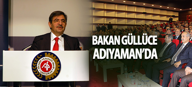  Çevre ve Şehircilik Bakanı İdris Güllüce Adıyaman'da