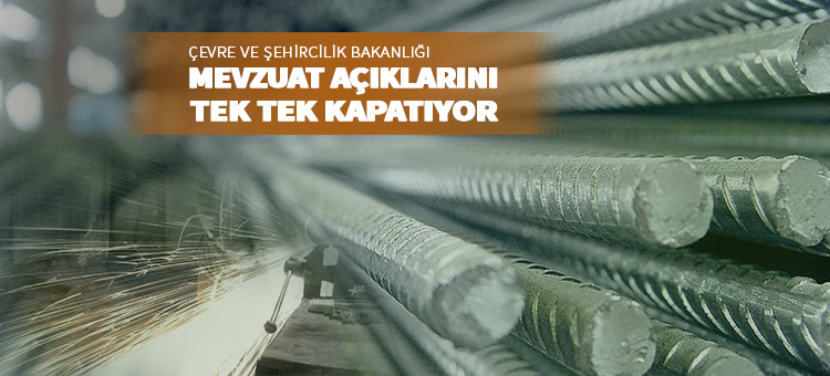  Çevre ve Şehircilik Bakanlığı Mevzuat Açıklarını Tek Tek Kapatıyor