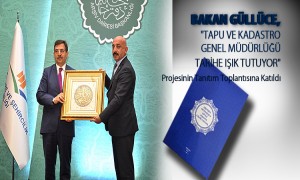  Bakan Güllüce, "Tapu ve Kadastro Genel Müdürlüğü Tarihe Işık Tutuyor" Projesinin Tanıtım Toplantısına Katıldı