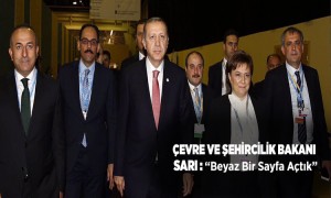 ÇEVRE VE ŞEHİRCİLİK BAKANI SARI: BEYAZ BİR SAYFA AÇTIK