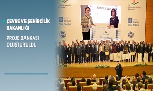  Çevre ve Şehircilik Bakanlığı Proje Bankası Oluşturuldu