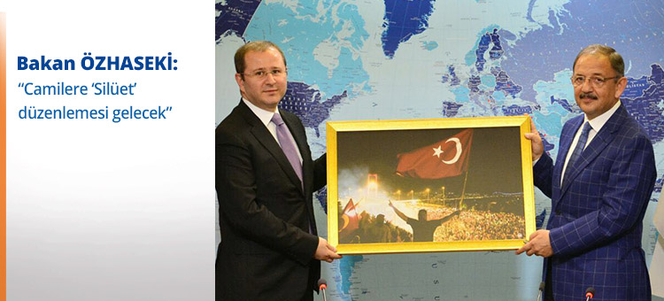 Bakan özhaseki: "Camilere 'Silüet' Düzenlemesi Gelecek"
