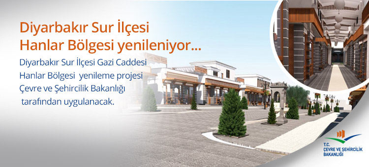 DİYARBAKIR SUR İLÇESİ HANLAR BÖLGESİ YENİLENİYOR
