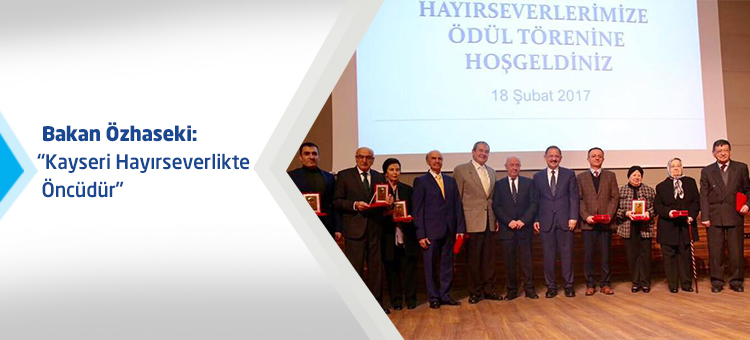 Bakan Özhaseki: Kayseri Hayırseverlikte Öncüdür
