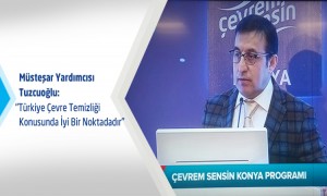 Müsteşar Yardımcısı Tuzcuoğlu: Türkiye Çevre Temizliği Konusunda İyi Bir Noktadadır