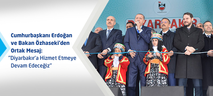 Cumhurbaşkanı Erdoğan Ve Bakan Özhaseki'den Ortak Mesaj: "Diyarbakır'a Hizmet Etmeye Devam Edeceğiz"