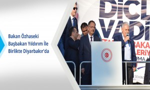 Bakan Özhaseki Başbakan Yıldırım İle Birlikte Diyarbakır'da
