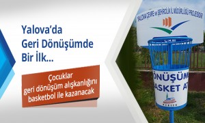 Yalova'da Geri Dönüşümde Bir İlk!
