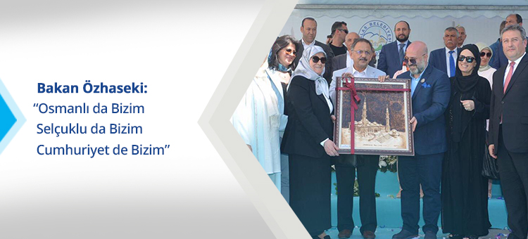 Bakan Özhaseki: 