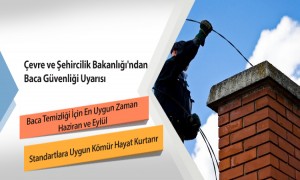 Çevre ve Şehircilik Bakanlığı'ndan  Baca Güvenliği Uyarısı