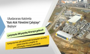 Uluslararası Katılımla "Katı Atık Yönetimi Çalıştayı"  Başlıyor