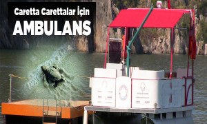 CARETTA CARETTALAR İÇİN AMBULANS