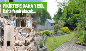 FİKİRTEPE PLANLARI ONAYLANDI