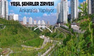 Yeni Şehirler Zirvesi Ankara'da Yapılıyor