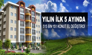  Yılın İlk 5 Ayında 515 Bin 151 Konut El Değiştirdi