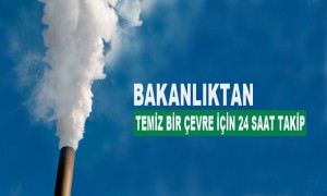 Temiz Bir Çevre İçin 24 Saat Takip