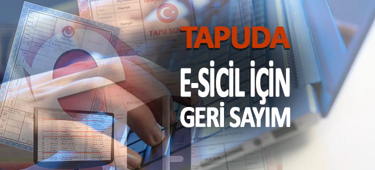  Tapuda E-Sicil İçin Geri Sayım