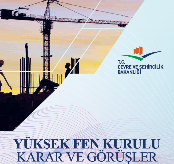 Yüksek Fen Kurulu Karar ve Görüşler (2005-2015) Kitabı Yayınlandı