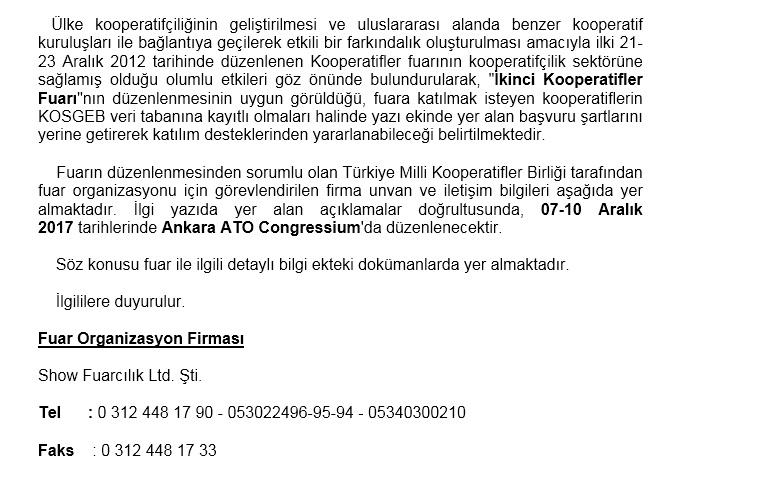 İkinci Kooperatifler Fuarı 07-10 Aralık 2017 Tarihlerinde Ankara ATO Congressium'da Düzenlenecektir.