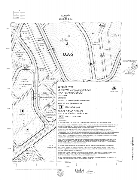 VAN İLİ, EDREMİT İLÇESİ ESKİ CAMİ MAH. 243 ADA 1 NO'LU PARSELDE İMAR PLANI DEĞİŞİKLİĞİ