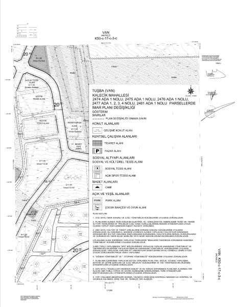 VAN İLİ TUŞBA İLÇESİ, KALECİK MAHALLESİ SINIRLARI İÇERİSİNDE YER ALAN 2475 ADA 1 NOLU PARSEL,  2476 ADA 1 NOLU PARSEL, 2481 ADA 1 NOLU PARSEL, 2477 ADA 1, 2, 3 VE 4 PARSELLERE İLİŞKİN İMAR PLANI İLANI
