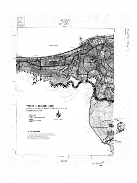 Yalova İli, Çınarcık İlçesi 1/5000 ölçekli Çınarcık Feribot ve Deniz Otobüsü İskelesi Amaçlı Nazım İmar Planı ile 1/1000 ölçekli Çınarcık Feribot ve Deniz Otobüsü İskelesi Amaçlı Uygulama İmar Planı Değişikliği.