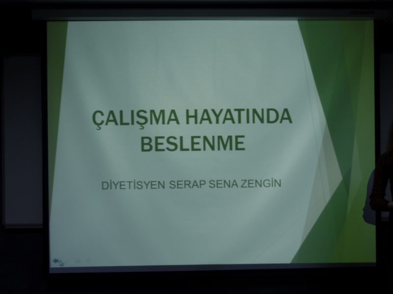 Çalışma Hayatı İle İlgili Beslenme, Yeme Bozuklukları ve Beslenme  Konulu  Seminer Yapıldı.