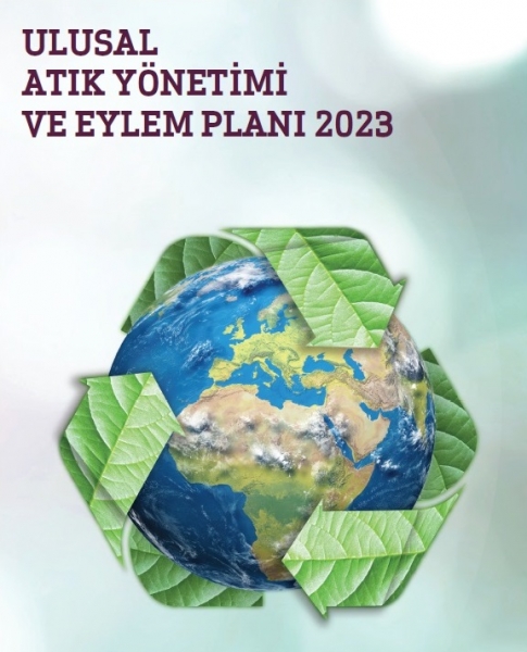 Ulusal Atık Yönetimi ve Eylem Planı (2016-2023) Yayınlandı