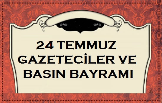  Gazeteciler ve Basın Bayramı Tebrik Mesajı