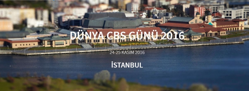 Dünya CBS Günü Sempozyumu 24-25 Kasım 2016 tarihlerinde İstanbul Haliç Kongre Merkezi'nde Gerçekleştirildi