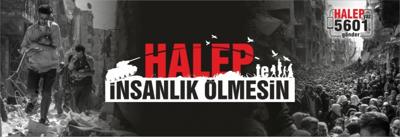 Halep'te İnsanlık Ölmesin