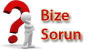 BİZE SORUN