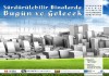 Bakanlığımız ve British Council işbirliği ile 10- 11 Mayıs 2011 tarihlerinde “Sürdürülebilir Binalarda Bugün ve Gelecek” konulu panel düzenlenecektir.