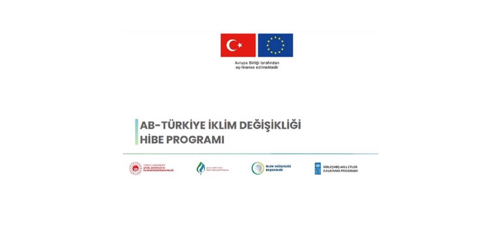 AB-Türkiye İklim Değişikliği Hibe Programı’nın Tanıtım ve Bilgilendirme Toplantıları Bugün Başlıyor