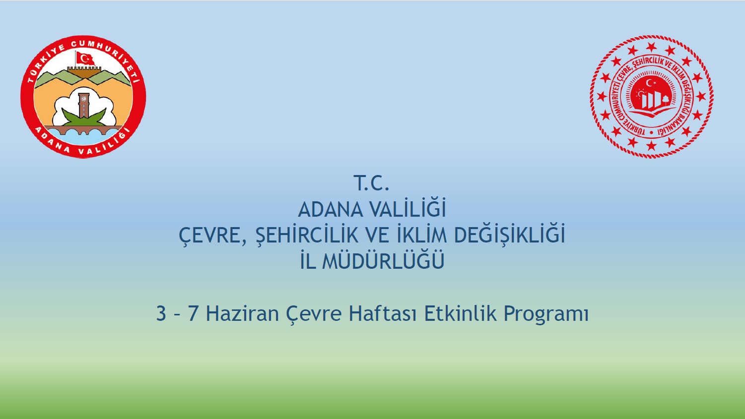 3 - 7 Haziran Çevre Haftası Etkinlik Programı