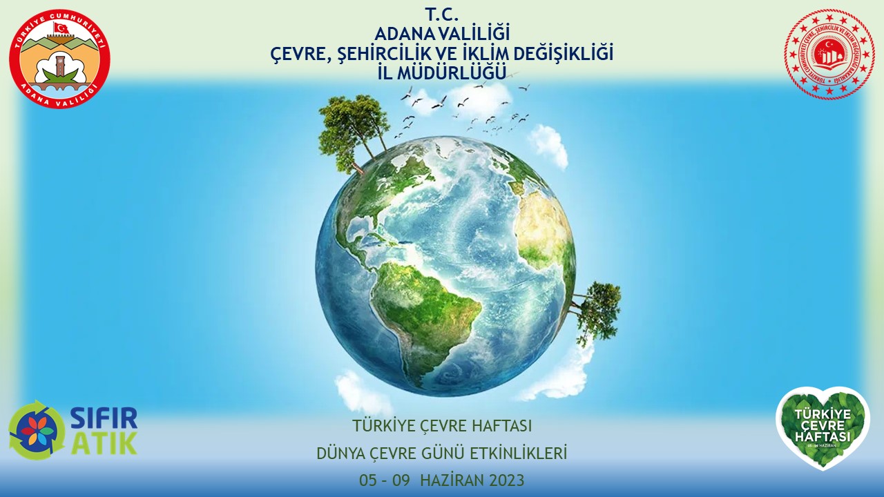 5 - 9 Haziran Türkiye Çevre Haftası Dünya Çevre Günü Etkinlikleri