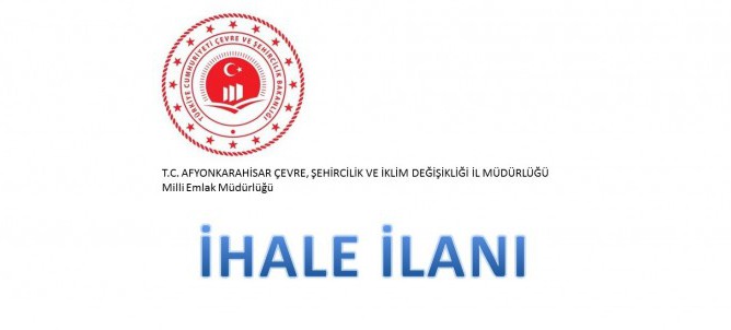 Afyonkarahisar Milli Emlak Müdürlüğünce Satışı Yapılacak Taşınmaz Satış İhale İlanı