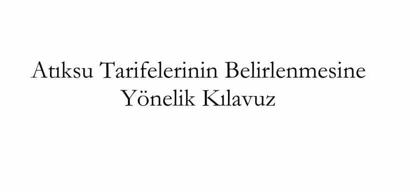 Atıksu Tariferinin Belirlenmesine Yönelik Kılavuz