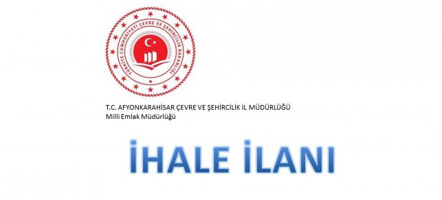 Bolvadin, Çay, Dinar, Emirdağ, Hocalar, İhsaniye, İscehisar ve Sandıklı Milli Emlak Şefliklerince 400 Sayılı Milli Emlak Genel Tebliğince Yapılacak olan Taşınmaz Kiralama İhale İlanı