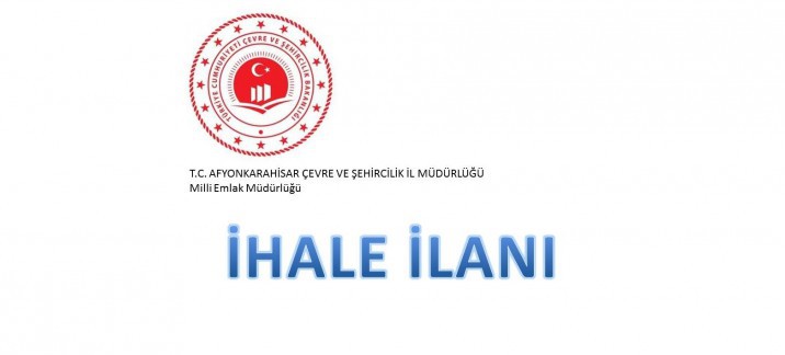 İhsaniye Milli Emlak Şefliği Taşınmaz Satış İhale İlanı