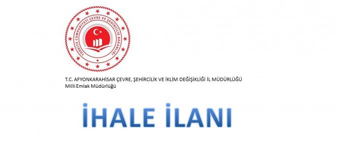 İhsaniye Milli Emlak Şefliğince Satışı Yapılacak Taşınmazlara Ait İhale İlanı