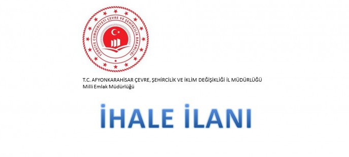 İhsaniye Milli Emlak Şefliğince Satışı Yapılacak Taşınmazlar Ait İhale İlanı