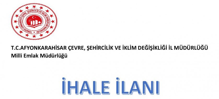 Isparta Çevre, Şehircilik ve İklim Değişikliği İl Müdürlüğü (Milli Emlak Müdürlüğü)'nce Satışı Yapılacak Taşınmazlara Ait İhale İlanı