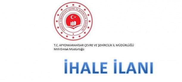 Milli Emlak Müdürlüğü Taşınır ve Taşınmaz Satış İhale İlanı