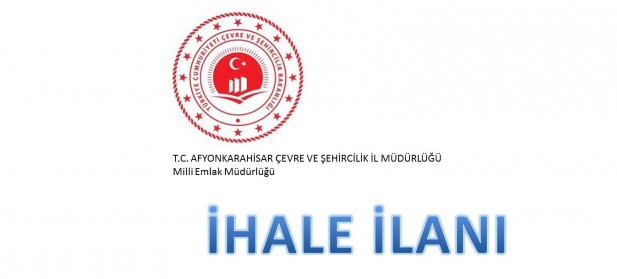 Taşınmaz Satış İhale İlanı (Afyonkarahisar Milli Emlak Müdürlüğü)