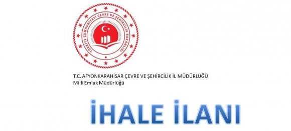 Taşınmaz Satış İhale İlanı (Afyonkarahisar Milli Emlak Müdürlüğü)