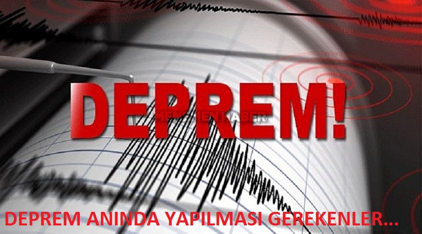 Deprem Anında Yapılması Gerekenler